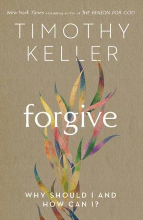 Forgive by Timothy Keller