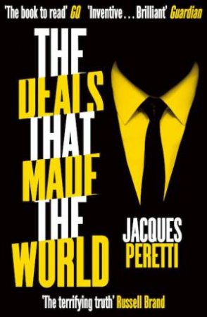 Done: The Deals That Made The World by Jacques Peretti