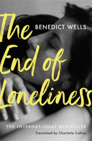 The End Of Loneliness by Benedict Wells