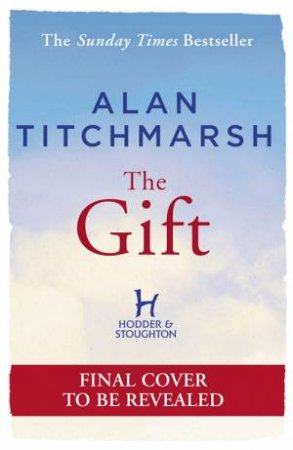 The Gift by Alan Titchmarsh