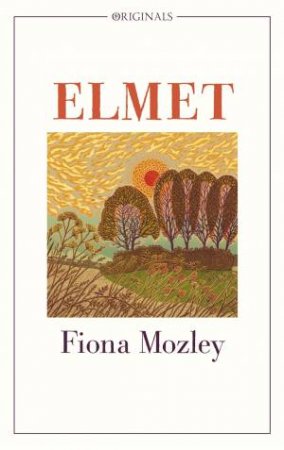 Elmet by Fiona Mozley