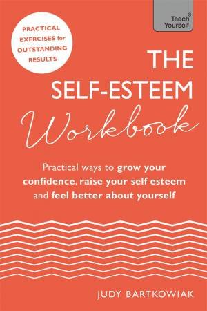 The Self-Esteem Workbook by Judy Bartkowiak