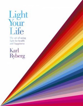 Light Your Life by Karl Ryberg