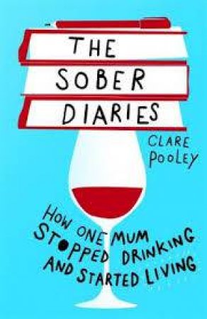 The Sober Diaries by Clare Pooley