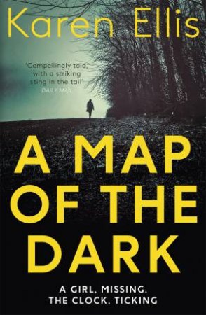 A Map Of The Dark by Karen Ellis