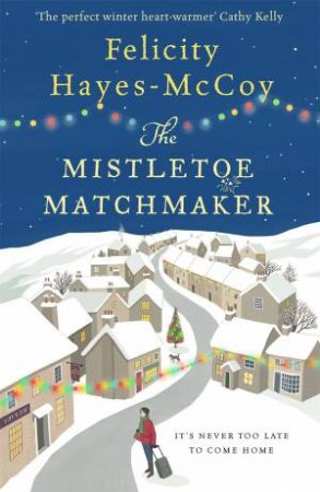 The Mistletoe Matchmaker by Felicity Hayes-McCoy