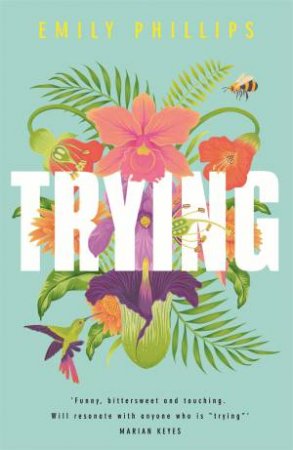 Trying by Emily Phillips