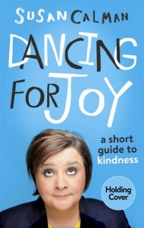 Dancing for Joy by Susan Calman