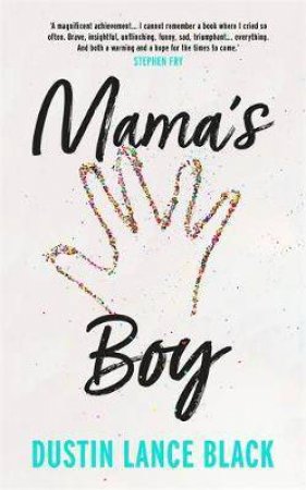 Mama's Boy by Dustin Lance Black