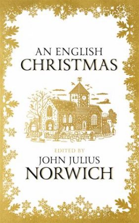 An English Christmas by John Julius Norwich