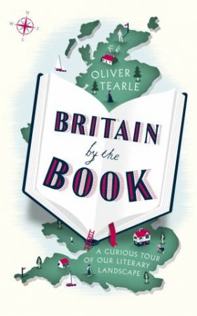 Britain By The Book by Oliver Tearle