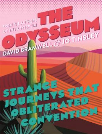 The Odysseum by David Bramwell & Jo Tinsley