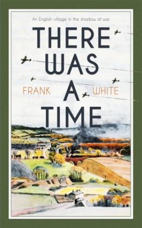 There Was A Time by Frank White