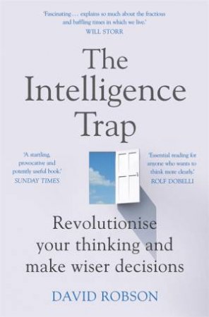 The Intelligence Trap by David Robson