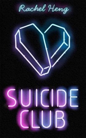 Suicide Club by Rachel Heng