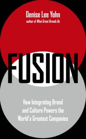 FUSION by Denise Lee Yohn