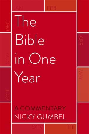 The Bible In One Year by Nicky Gumbel