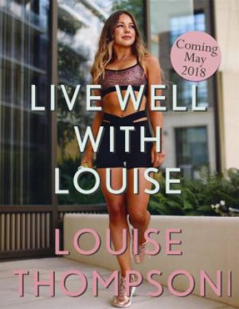 Live Well With Louise by Louise Thompson