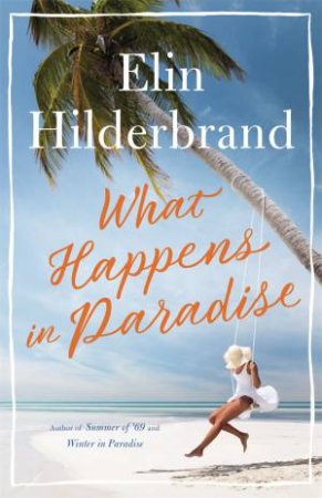 What Happens In Paradise by Elin Hilderbrand