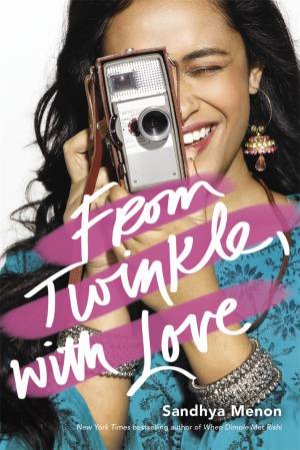 From Twinkle, With Love by Sandhya Menon