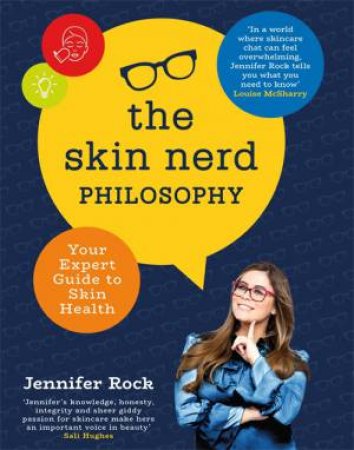 The Skin Nerd Philosophy by Jennifer Rock