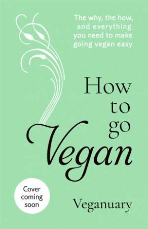 How To Go Vegan by Veganuary