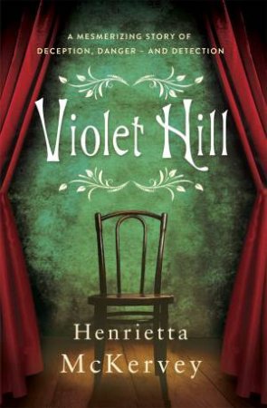 Violet Hill by Henrietta McKervey