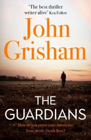 The Guardians by John Grisham - 9781473684447