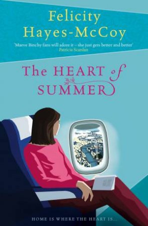 The Heart Of Summer by Felicity Hayes-McCoy