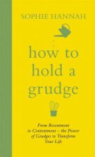 How to Hold a Grudge