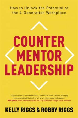 Counter Mentor Leadership by Kelly Riggs & Robby Riggs