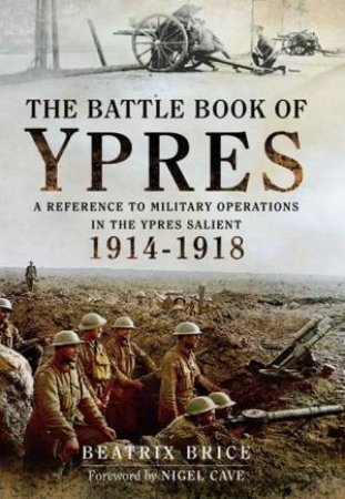 Battle Book of Ypres by BRICE BEATRIX