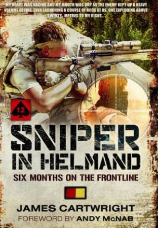 Sniper in Helmand by CARTWRIGHT JAMES