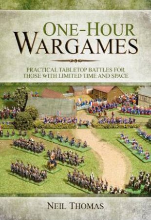 One-Hour Wargames by THOMAS NEIL