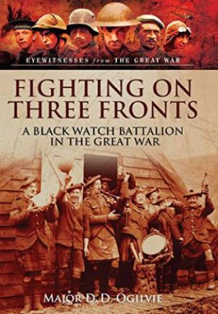 Fighting on Three Fronts by OGILVIE D.D.