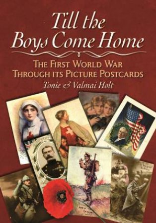 Till the Boys Come Home by HOLT TONIE AND HOLT VALMAI