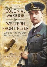 From Colonial Warrior to Western Front Flyer