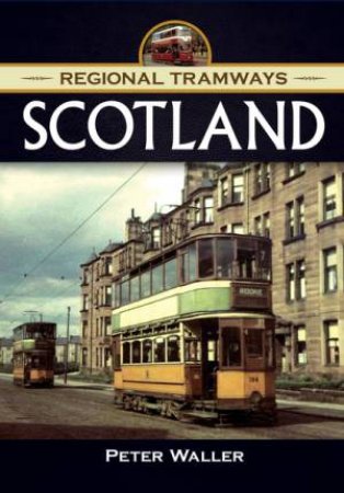 Regional Tramways - Scotland by WILKES SUE