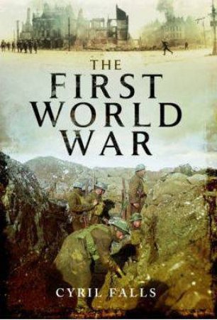 First World War by FALLS CYRIL