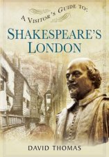 Visitors Guide to Shakespeares London