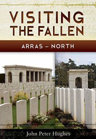 Visiting the Fallen - Arras North by HUGHES JOHN PETER