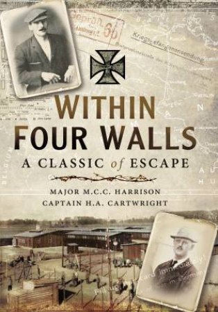 Within Four Walls: A Classic of Escape by CARTWRIGHT HARRISON