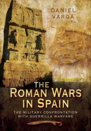 Roman Wars in Spain by VARGA DANIEL