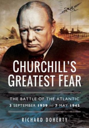 Churchill's Greatest Fear by DOHERTY RICHARD