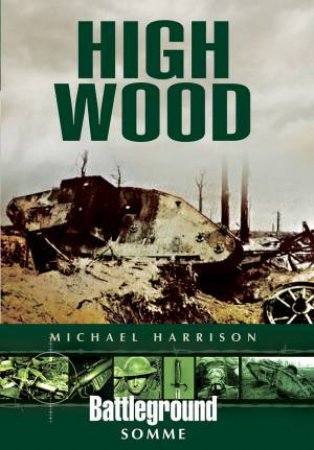 High Wood by HARRISON MICHAEL