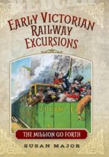 Early Victorian Railway Excursions