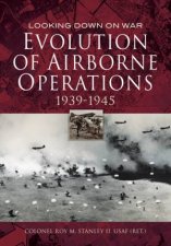 Evolution of Airborne Operations 1939  1945