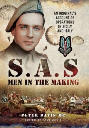 SAS Men in the Making by PETER DAVIS