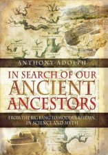 In Search of Our Ancient Ancestors