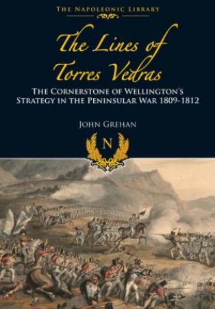 Lines of Torres Vedras by GREHAN JOHN